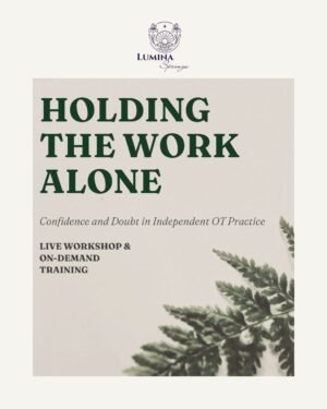 confidence and doubt in independent ot practice