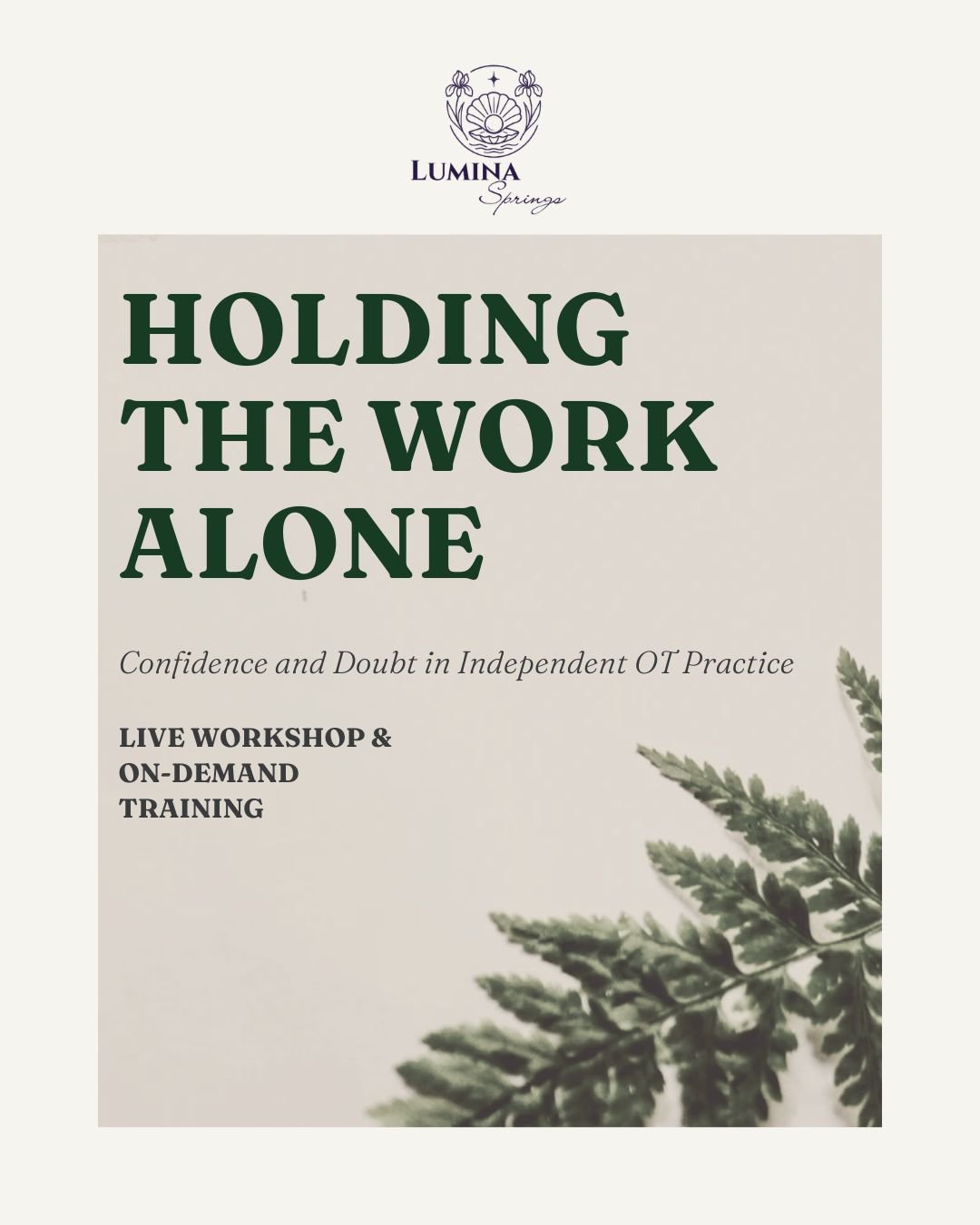 Holding The Work Alone confidence and doubt in independent ot practice